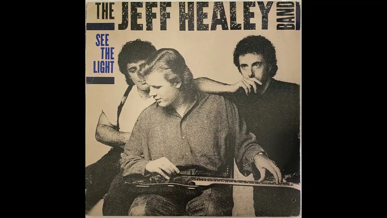 Jeff Healey – See the Light Full Albuṃ Vinyl Rip (1988)