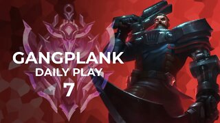 AC | DAILY GANGPLANK PLAY 7