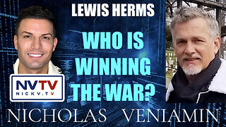 Lewis Herms Discusses Who Is Winning The War with Nicholas Veniamin