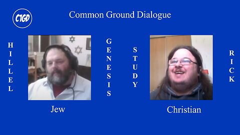 Jew and Christian: Talk Genesis 1:1-4 Common Ground Dialogue