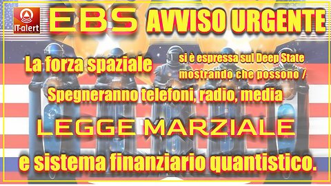 🚨 AVVISO URGENTE 🚨 EBS 🚨Spegneranno telefoni, radio, media 🚨 LEGGE MARZIALE 🚨