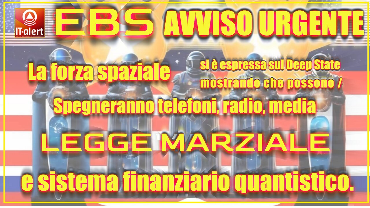 🚨 AVVISO URGENTE 🚨 EBS 🚨Spegneranno telefoni, radio, media 🚨 LEGGE MARZIALE 🚨