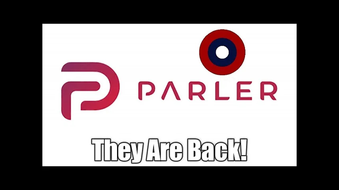 Parler Is Back!