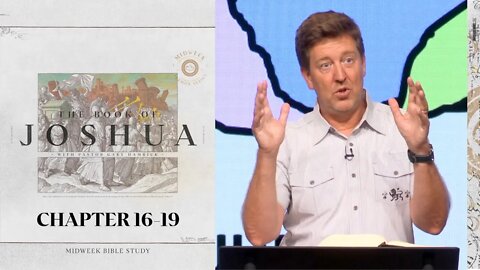 Midweek Bible Study | Joshua 16-19 | Gary Hamrick