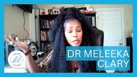 Dr. Meleeka Clary | KERN LIVING