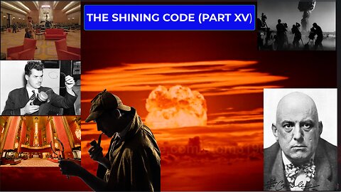 THE SHINING CODE (PART XV)