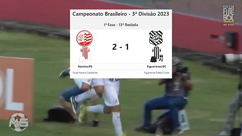 NÁUTICO/PE 2x1 FIGUEIRENSE/SC | 15/07/2023 | GOLS