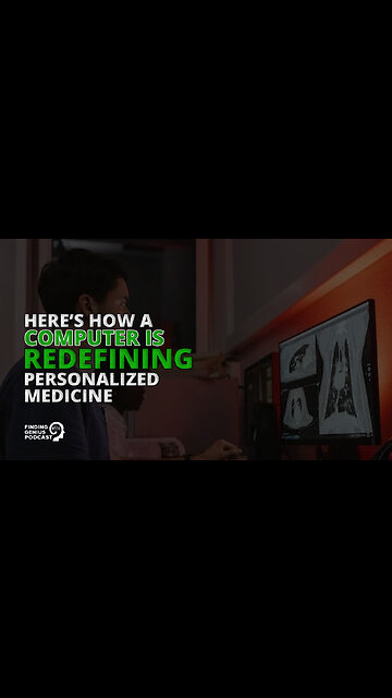 Here’s How a Computer Is Redefining Personalized Medicine