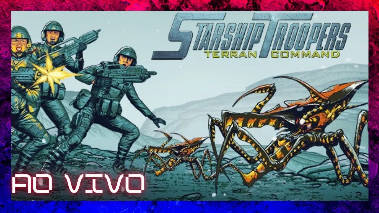 🔴MISSÃO HORRIVEL!!! - Starship Troopers: Terran Command #aovivo #live