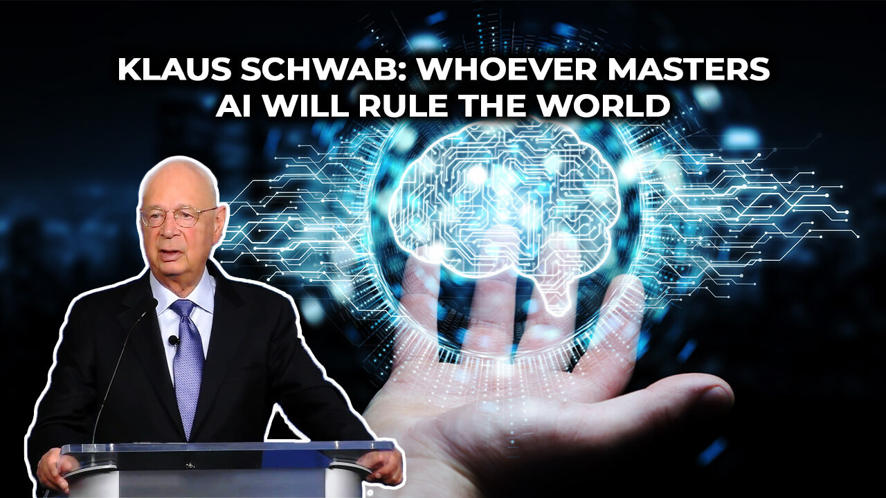 Klaus Schwab: Whoever Masters AI Will Rule the World