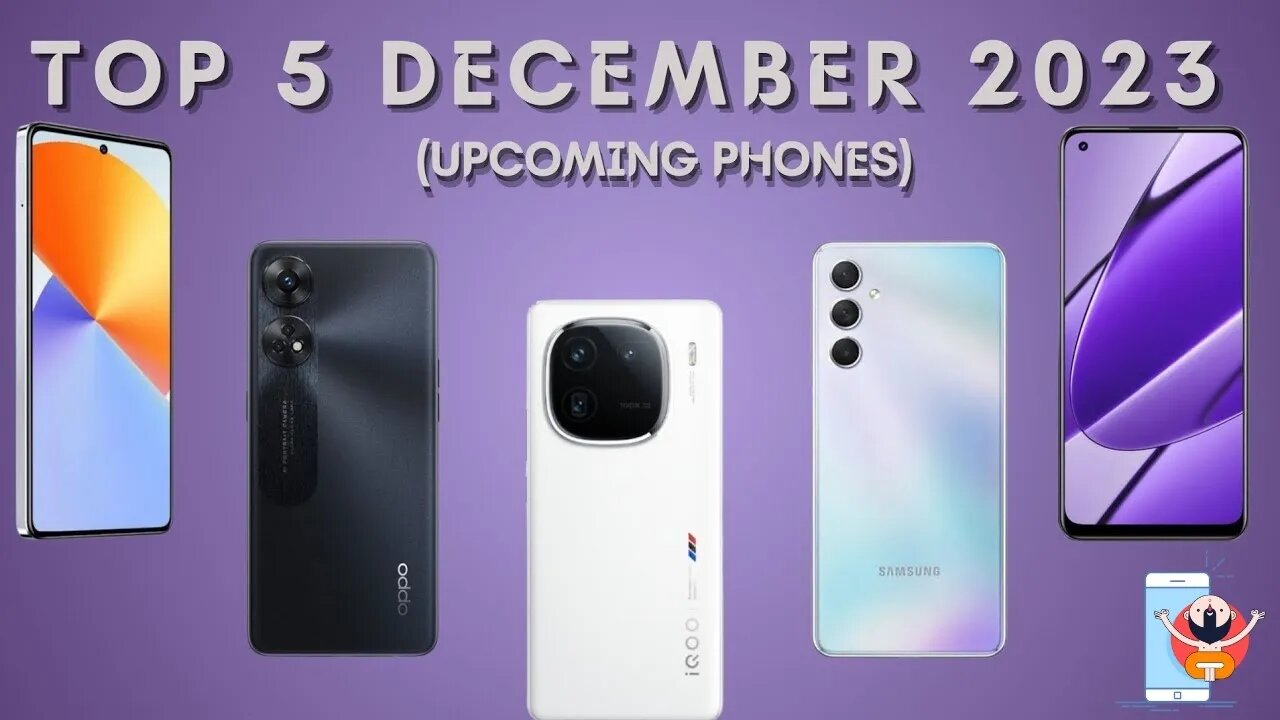 ?top 5 upcoming mobile phones december 2023 - upcoming phone december 2023 top video