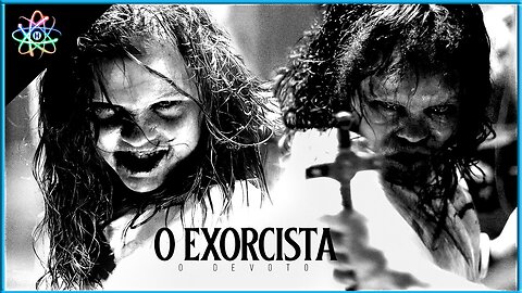 O EXORCISTA: O DEVOTO - Trailer (Dublado)