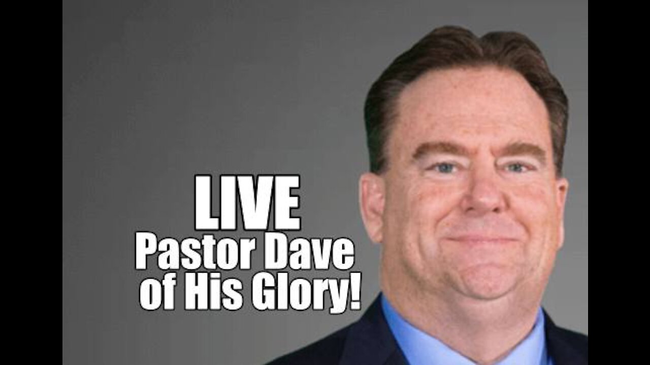 LIVE: Pastor Dave/His Glory. Take on Lin, Flynn, Byrne, Kyle & Sidney. B2T Show Dec 1, 2021