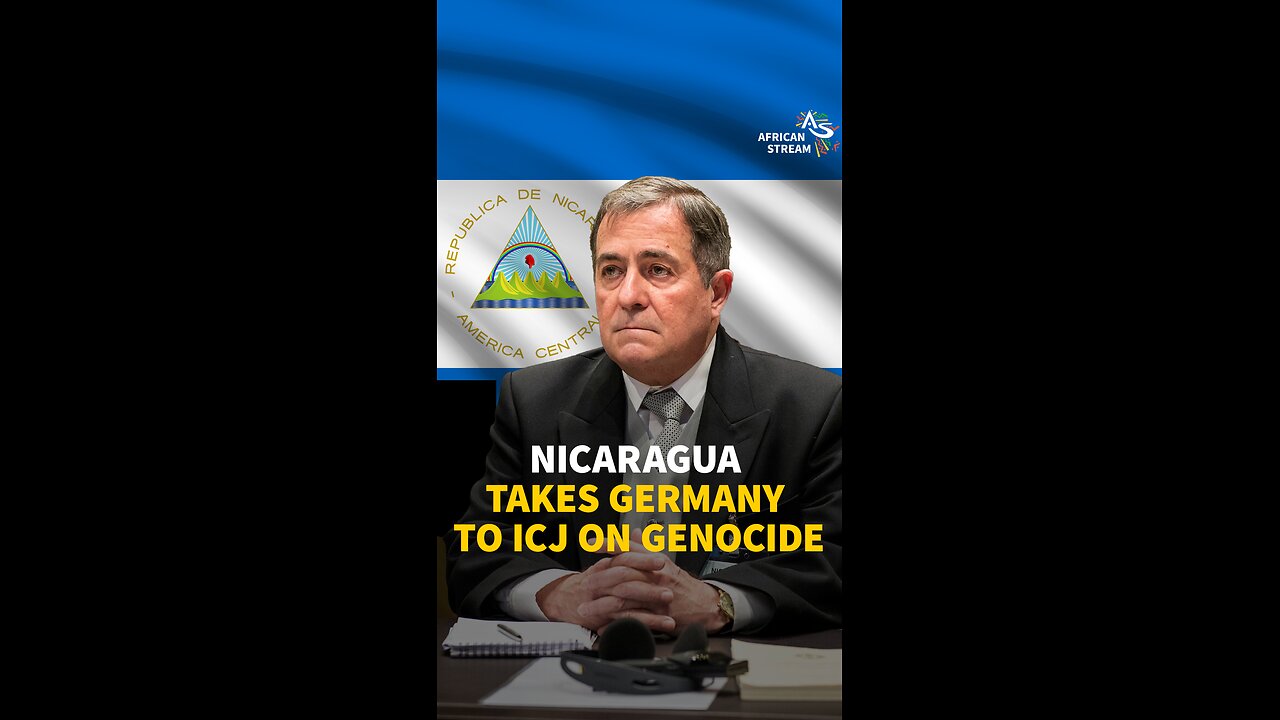 NICARAGUA TAKES GERMANY TO ICJ ON GENOCIDE