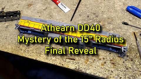 Athearn DD40 and the mystery of 15 inch radius final reveal