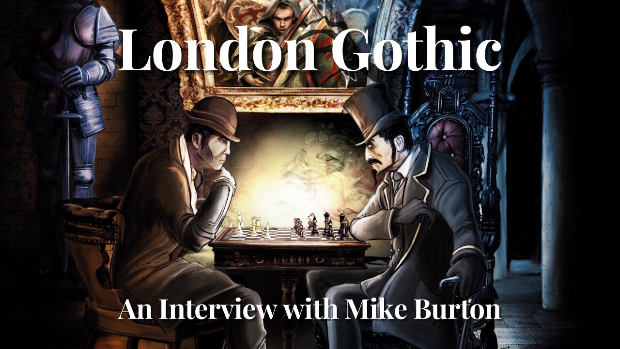 London Gothic - An Interview with Mike Burton