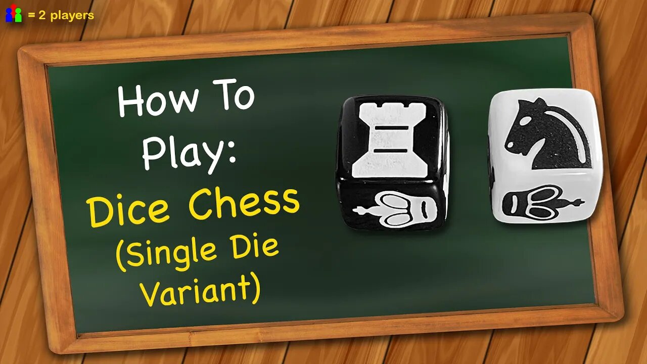 How to play Dice Chess (Single Die Variant)