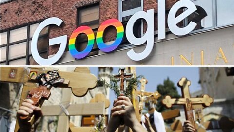 Google Is At War With Christians