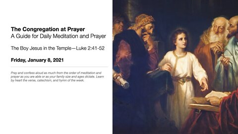 The Boy Jesus in the Temple—The Congregation at Prayer for January 8, 2021