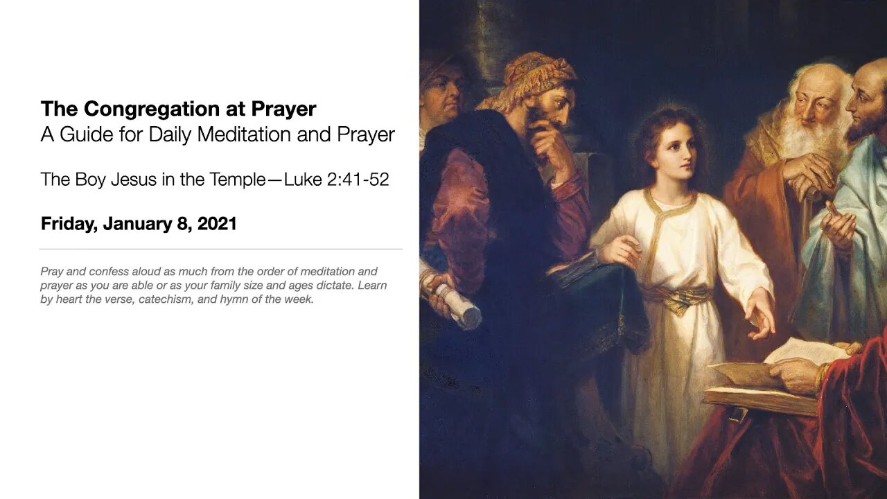 The Boy Jesus in the Temple—The Congregation at Prayer for January 8, 2021