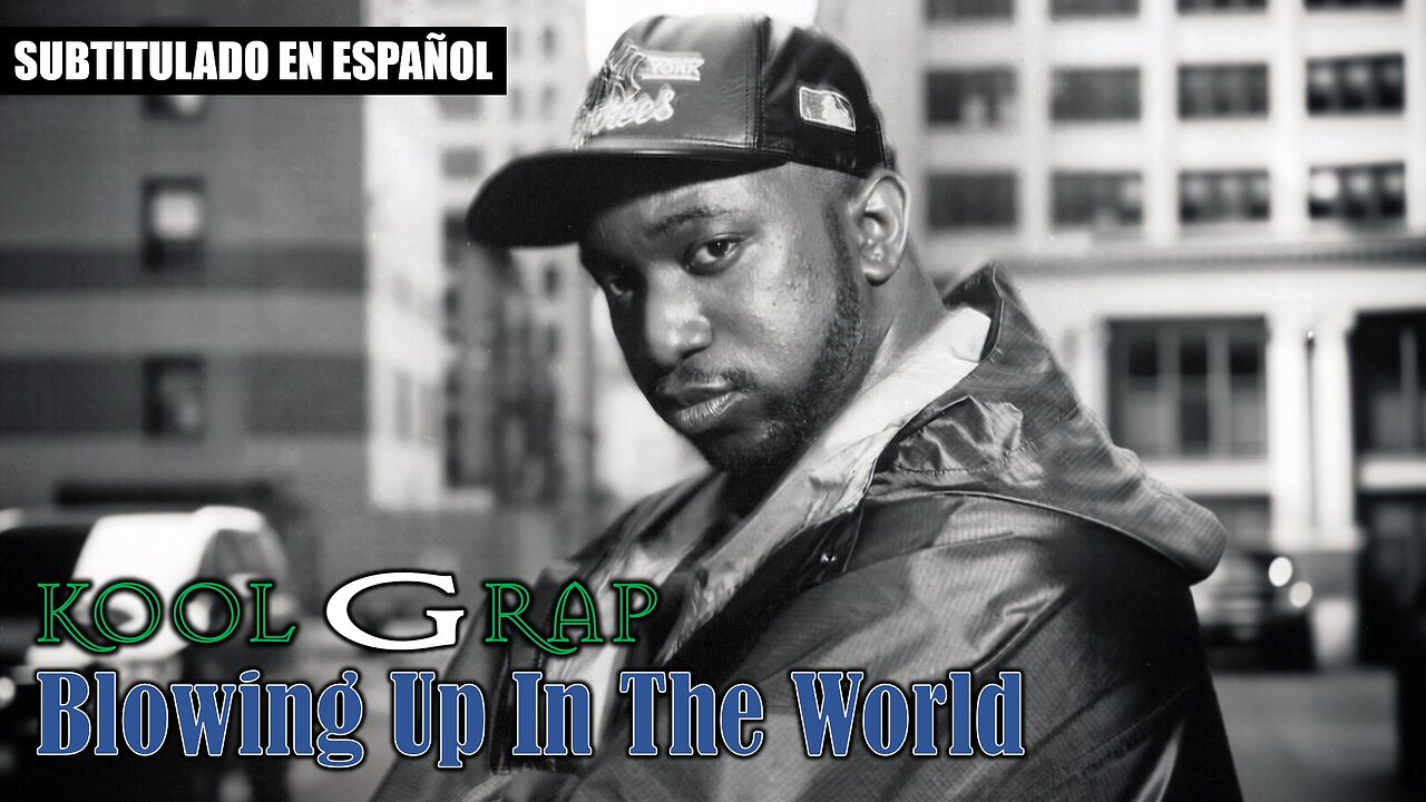 Kool G Rap - Blowing Up In The World | (Subtitulado en español) (Prod. por Buckwild)