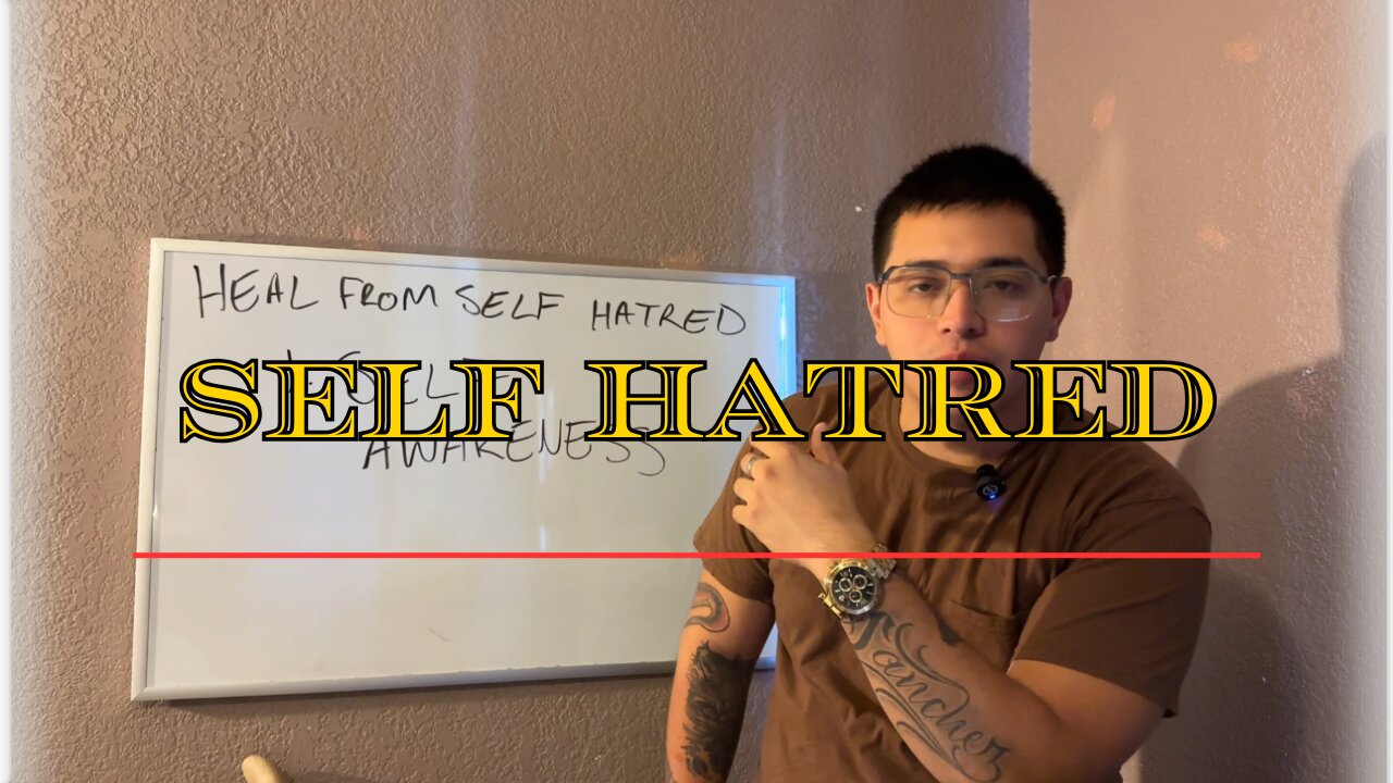 FOUR Ways To Heal From Self Hatred