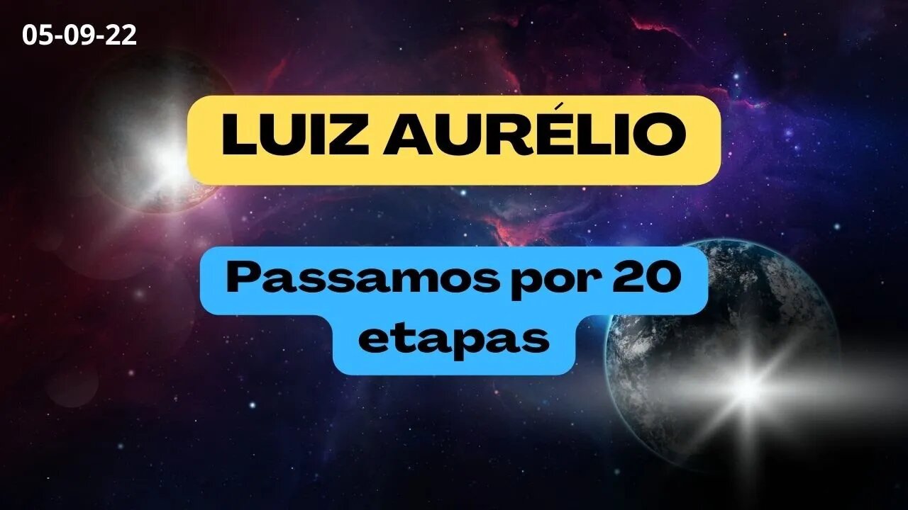 LUIZ AURELIO Passamos por 20 etapas