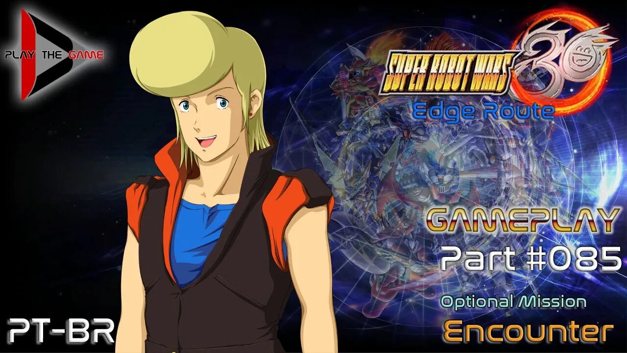 Super Robot Wars 30: #085 Optional Mission: Encounter (Edge) [PT-BR][Gameplay]