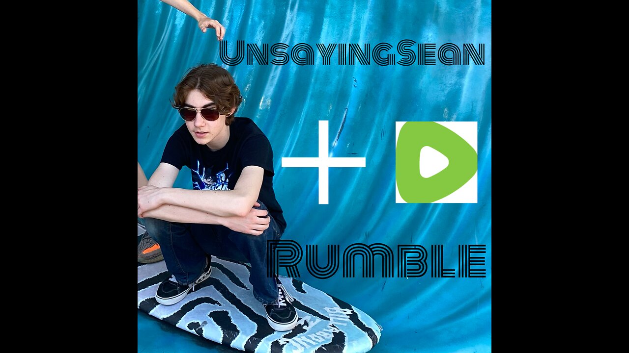 UnsayingSean + Rumble