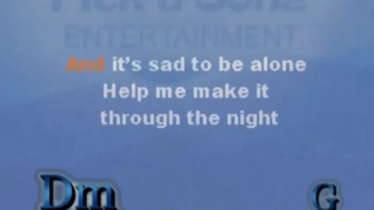 Help Me Make It Through The Night