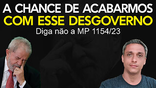 Nossa chance de acabar com o governo LULA e devolver a independência do congresso