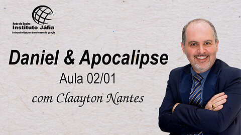 Daniel & Apocalipse - Aula 02/01