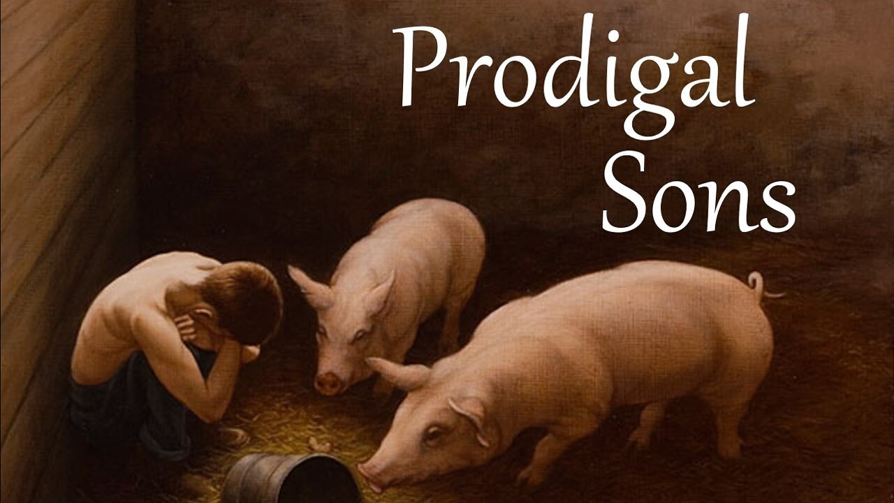 PRODIGAL SONS (Lenten Reflection, Day 16)