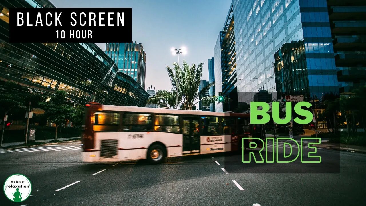 Bus sounds for Sleeping | 10 Hour Black Screen