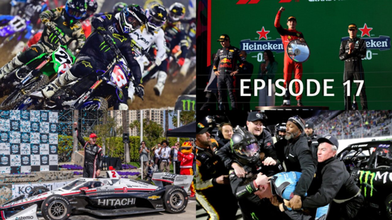 Episode 17 - NASCAR Martinsville Raceway, St Louis SuperCross, F1 Heineken GP, IndyCar Long Beach
