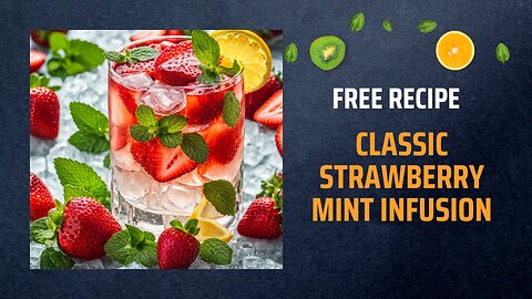 Free Classic Strawberry Mint Infusion Recipe 🍓🌿