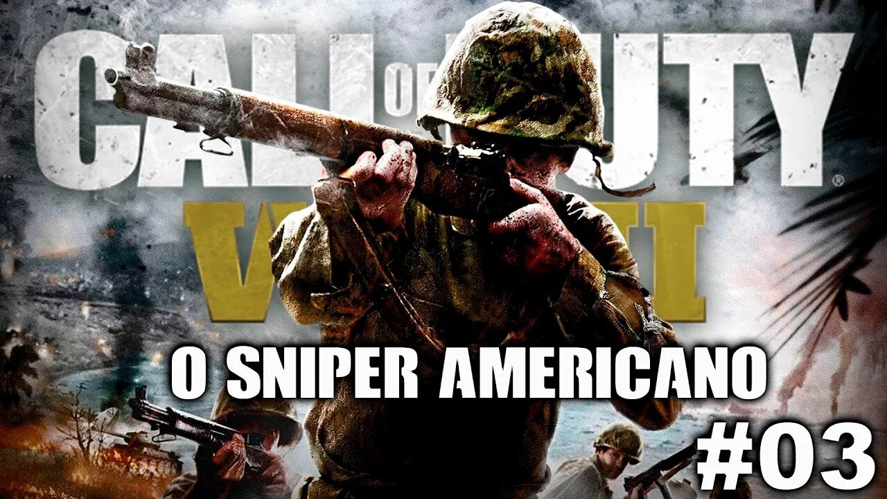 CALL OF DUTY WWII #03 - O sniper americano