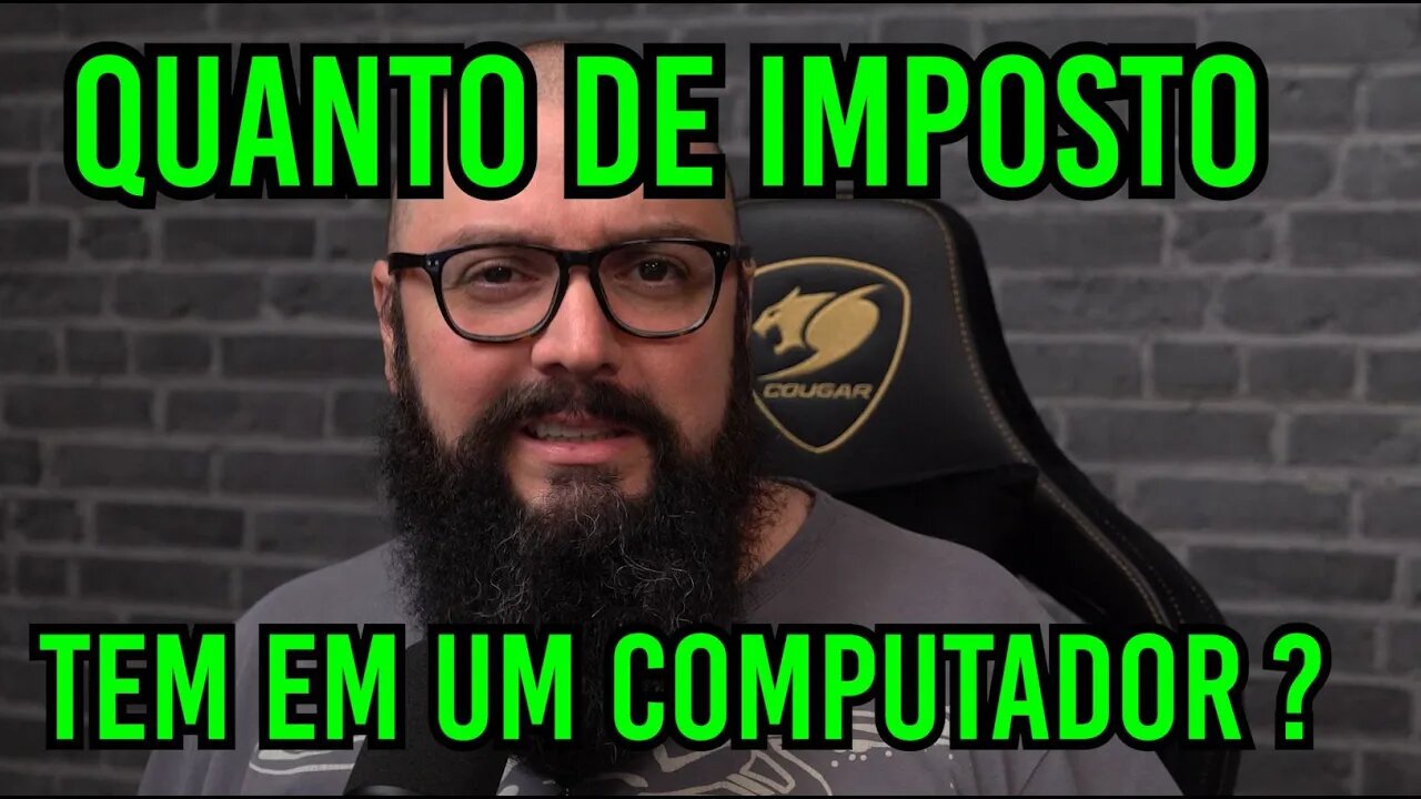 Quanto de Imposto Tem em um Computador ?