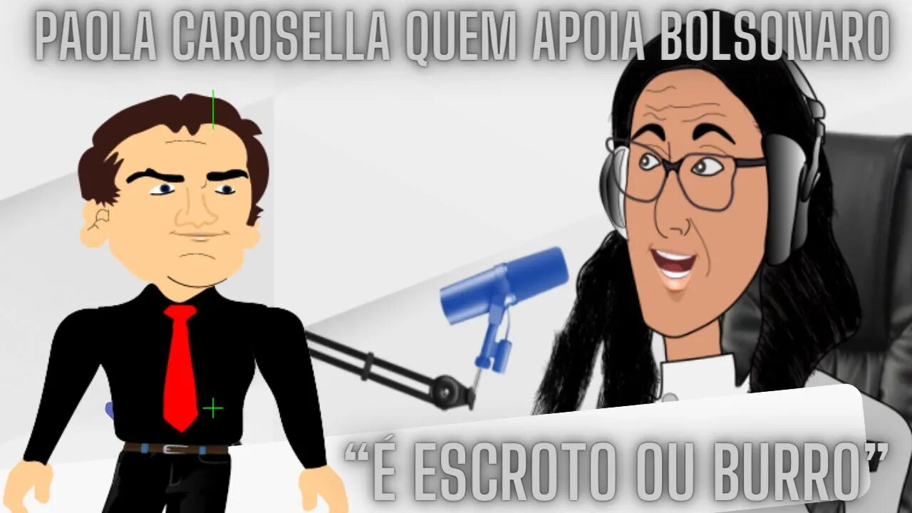 Paola Carosella Critica Bolsonaro e seu apoiadores. “ escroto ou burro”