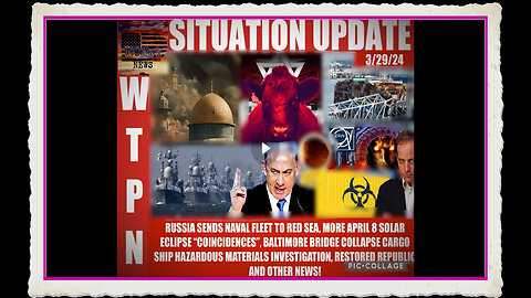 SITUATION UPDATE 3 29 24