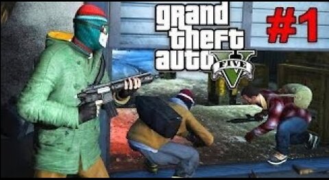 GTA V ___ First Mission_____ Bank Robbery