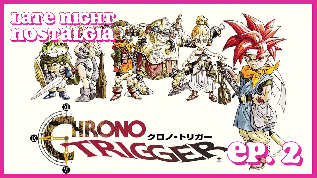 Chrono Trigger Playthrough | Super Nintendo | Ep. 2