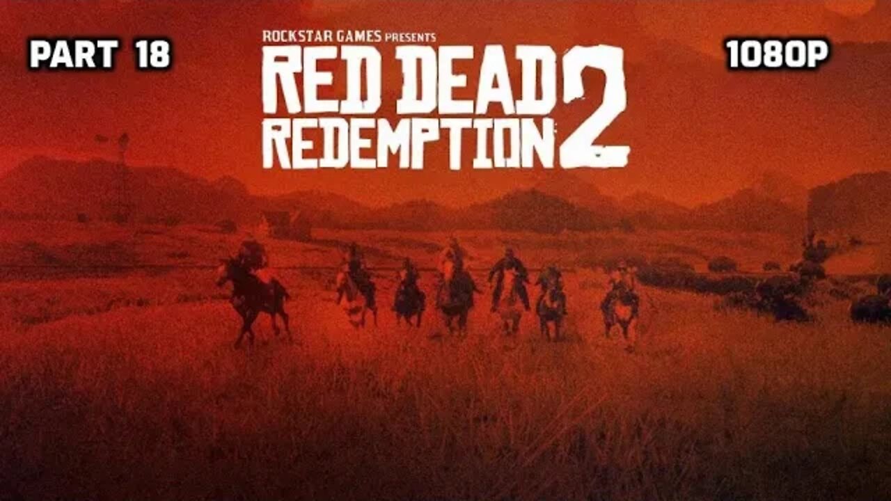 RED DEAD REDEMPTION 2 PART 18