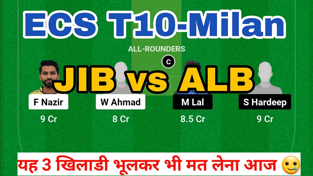 JIB vs ALB Dream11 Prediction, JIB vs ALB Dream11 Team, ECS T10 Milan Dream11Today