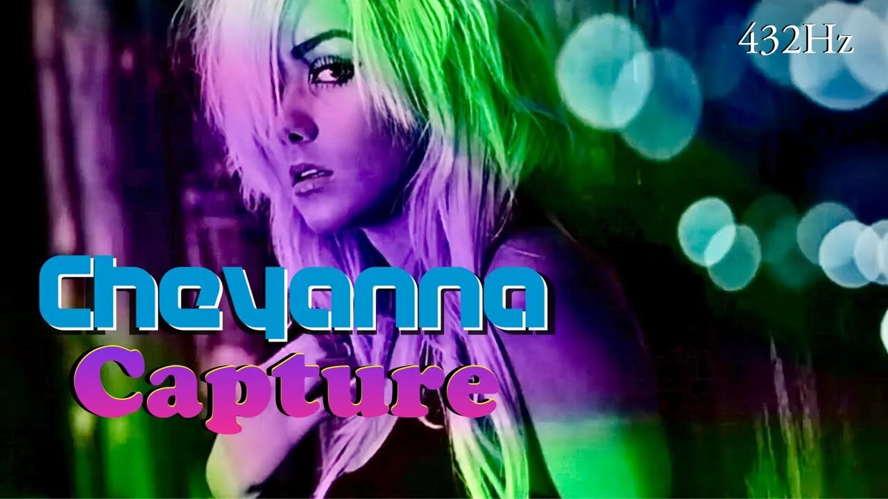 Capture | Cheyanna | 432Hz