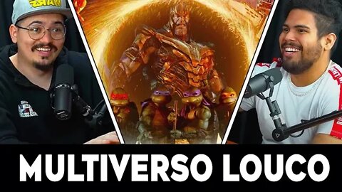 ESSE É O VERDADEIRO MULTIVERSO DA LOUCURA | The Nerds Podcast #017