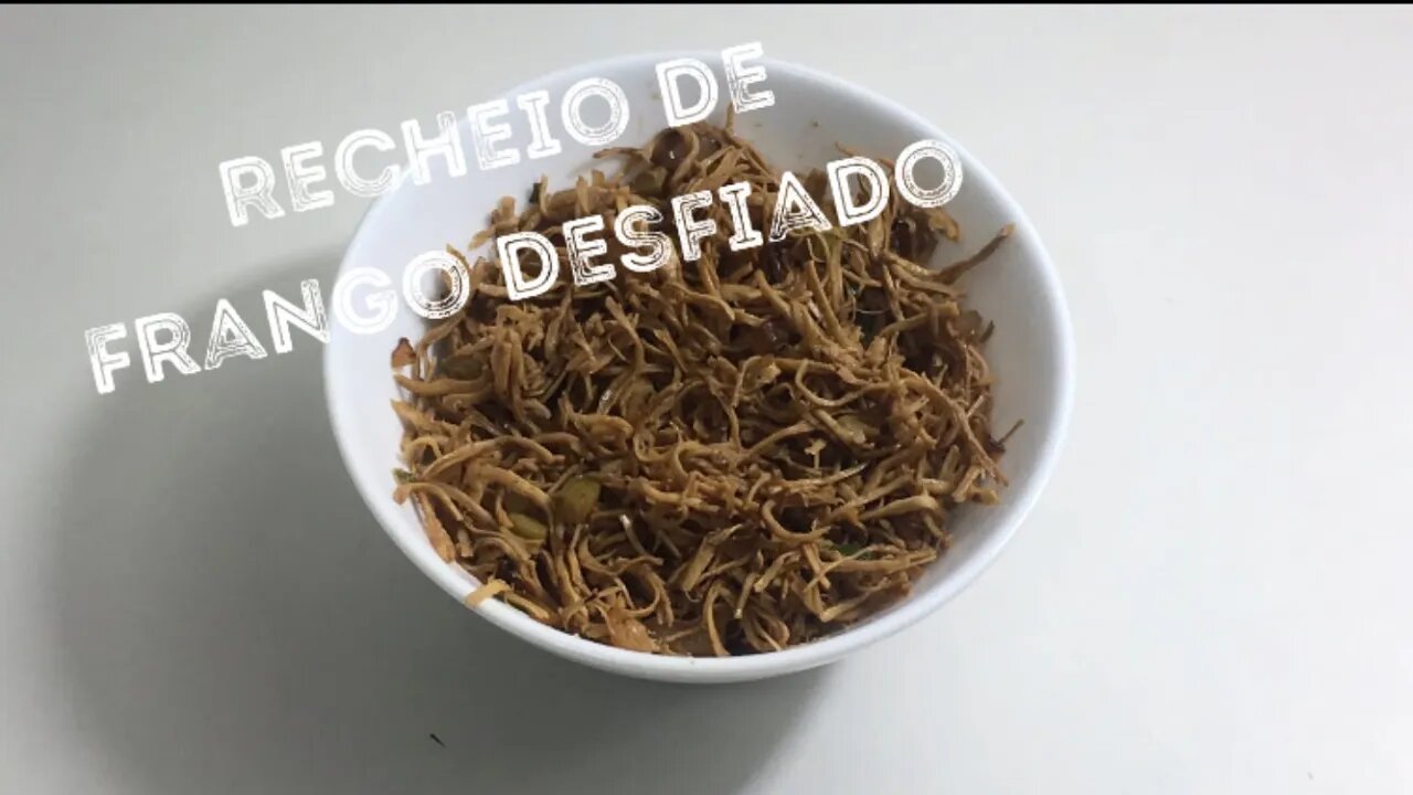 Semana Especial de Recheios Salgados - Recheio de Frango Desfiado