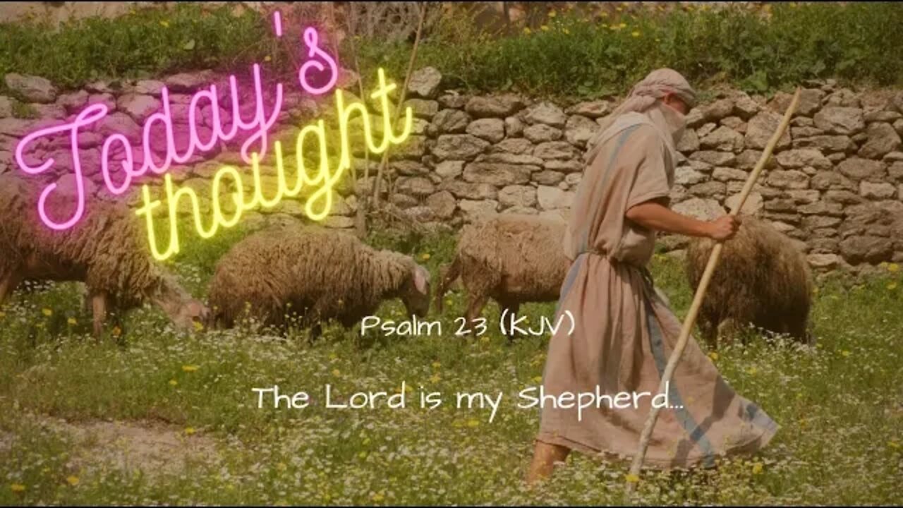 Daily Scripture and Prayer|Today's Thought - Psalm 23 The Lord is my Shepherd