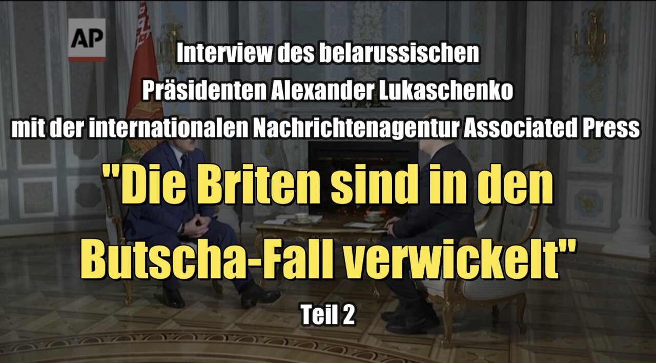 Belarussischer Präsident Lukaschenko: "Die Briten sind in den Butscha-Fall verwickelt" (05.05.2022)