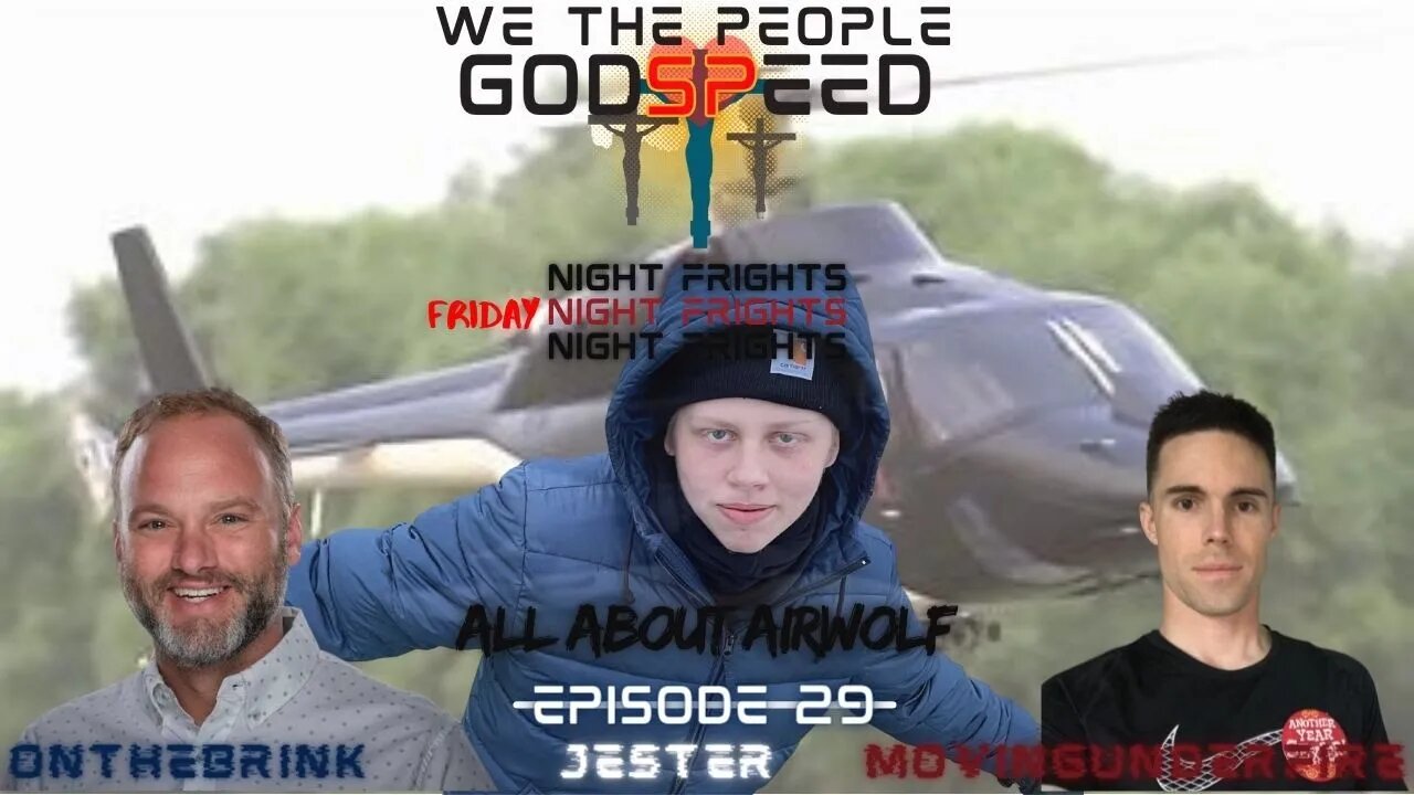 WE THE PEOPLE, Ep. #29: All About Airwolf